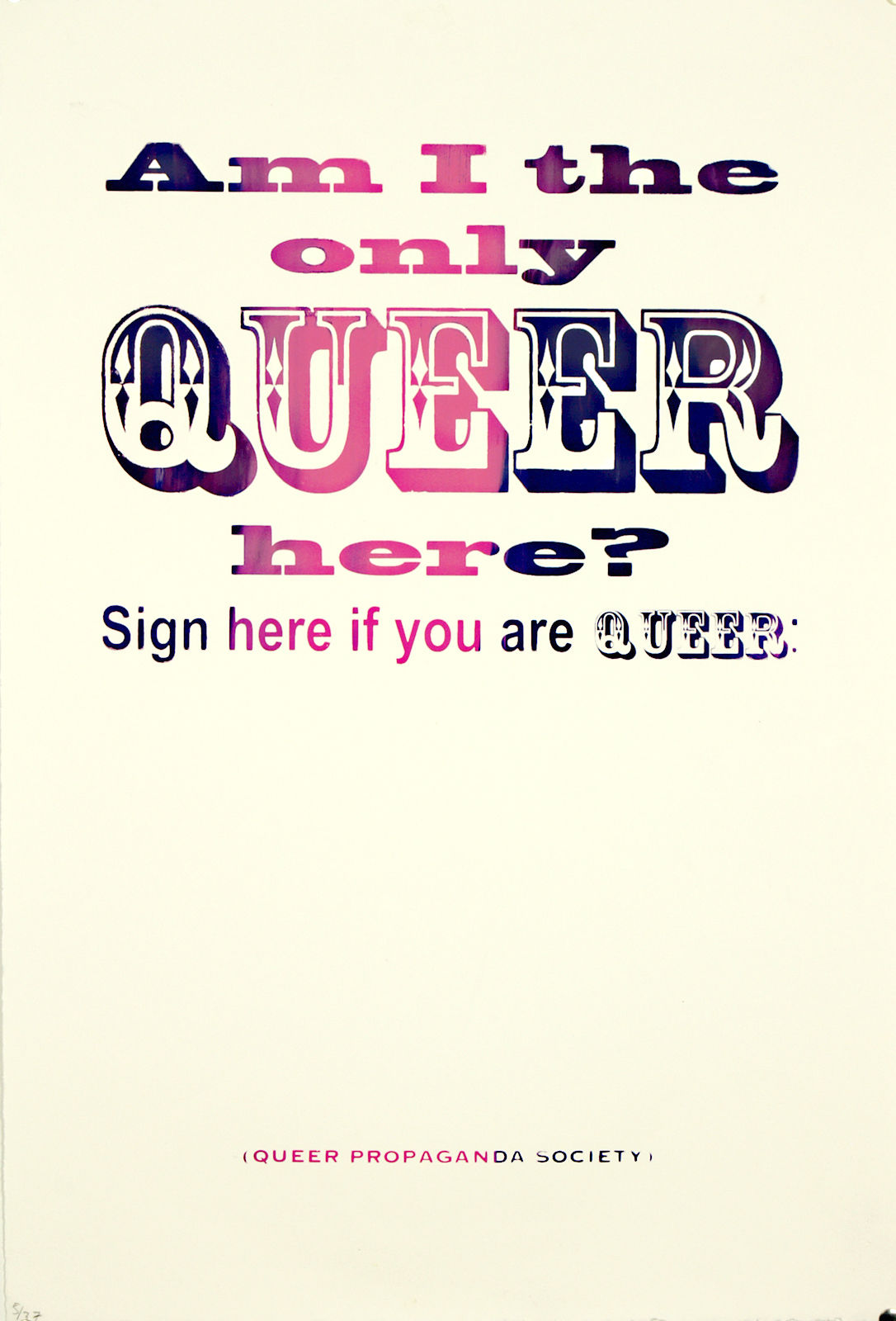     \"Am I the Only Queer Here? #1\"
    silk screen on Rives BFK
    22\"h x 15\"w
    2012
    Edition of 37